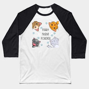 Furry Friend Forever Cat Baseball T-Shirt